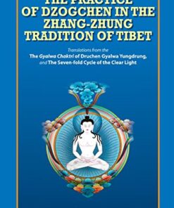 The Practice of Dzogchen in the Zhang-zhung Tradition of Tibet